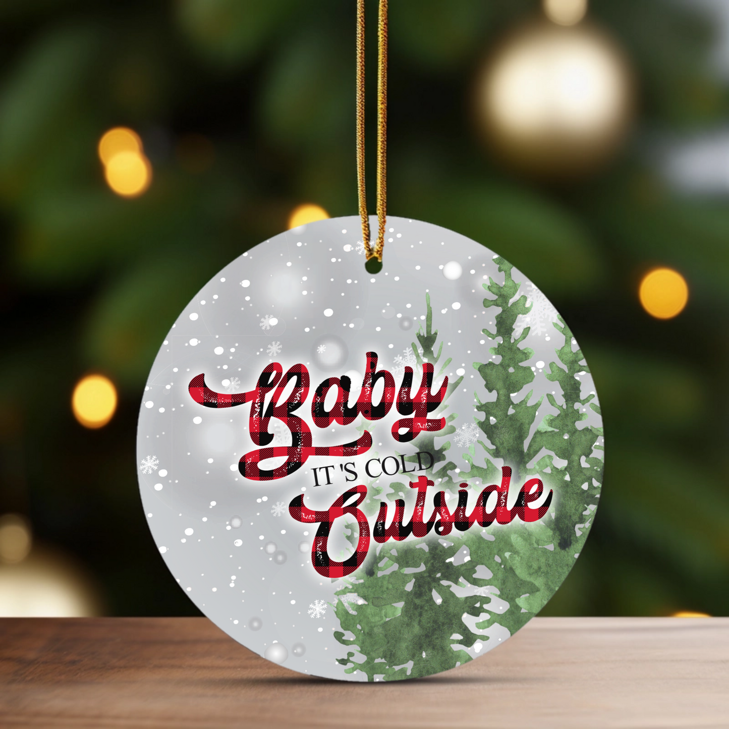 Baby It's Cold Outside Photo Ornament