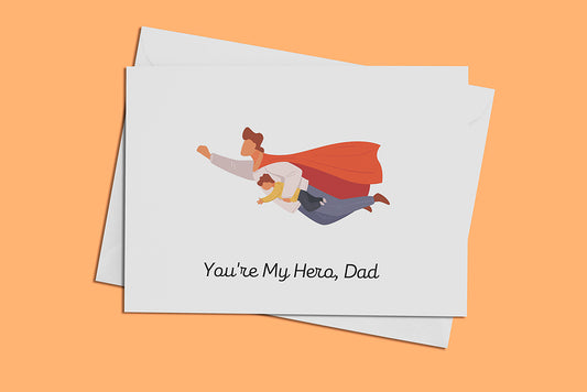 You're My Hero Dad Card